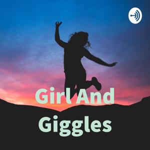 Girl And Giggles