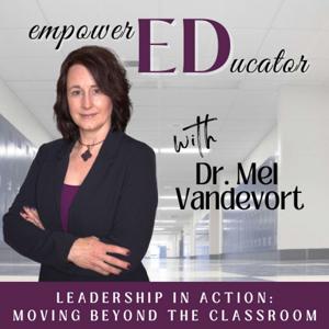 Empowered Educator: Leadership in Motion | Educational Leadership, Educational Administration, Teachers as Leaders, Teacher Transition by Mel Vandevort - Educational Leadership, Educational Consultancy, Teacher Transition Coach, Educational Administration, Educator Entrepreneur