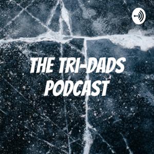 The Tri-Dads Podcast