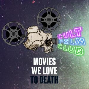 Cult Film Club Podcast by CultFilmClub.com