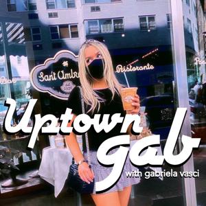 Uptown Gab