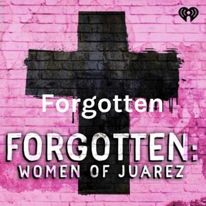 Forgotten: Women of Juárez