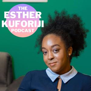 The Esther Kuforiji Podcast