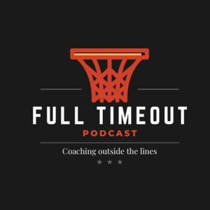 FULL TIMEOUT with Coach Bruce & Coach Mike