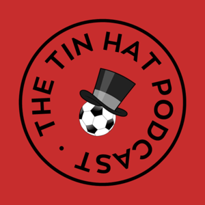 The Tin Hat: Kettering Town Podcast