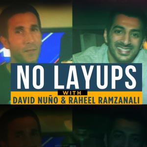 No Layups with David Nuño and Raheel Ramzanali