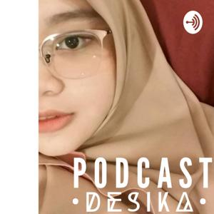 PODCAST DESIKA