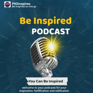 PIOinspires ™ Podcast (Be Inspired)