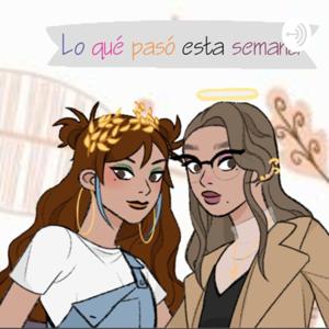 Lo qué pasó esta semana