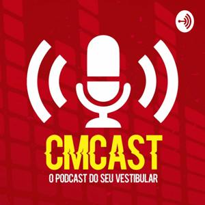 CMCast - O podcast do seu vestibular