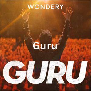 Guru: The Dark Side of Enlightenment – Wondery