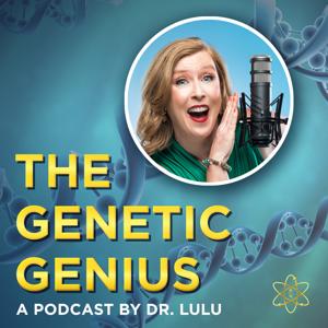 The Genetic Genius by Dr. LuLu Shimek