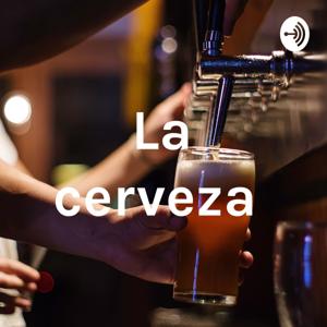 La cerveza