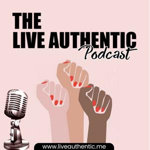 The Live Authentic Podcast