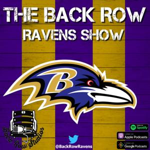 The Back Row Ravens Show - A Baltimore Ravens Podcast