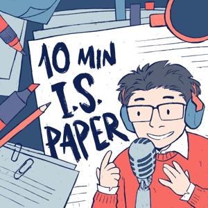 10 Minute I.S. Paper (TMISP) by Blair Wang