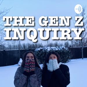 The Gen Z Inquiry