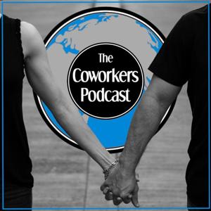 The Coworkers Podcast by Jesse, Shanee