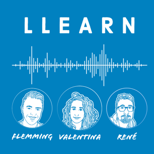 LLEARN Podcast by René Kneyber, Valentina Devid & Flemming van de Graaf