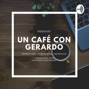 Un café con Gerardo