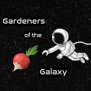 Gardeners of the Galaxy