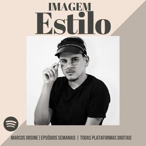 Imagem e Estilo por Marcos Orsine