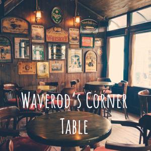 Waverod's Corner Table