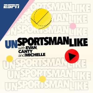 Unsportsmanlike with Evan, Canty and Michelle by ESPN Radio, Evan Cohen, Chris Canty, Michelle Smallmon