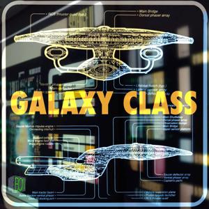 Galaxy Class: A Star Trek The Next Generation Podcast