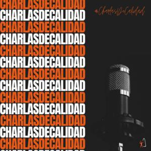 #CharlasDeCalidad