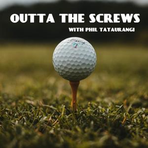 Outta The Screws Golf Podcast