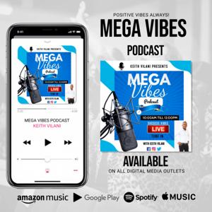 MEGA VIBES Podcast