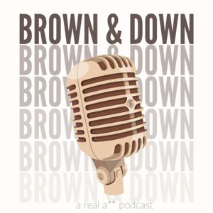 Brown and Down