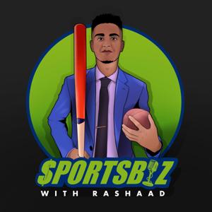 SportsBiz with Rashaad