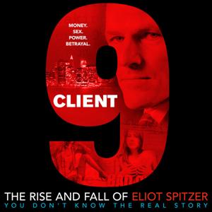 Client 9: The Rise and Fall of Eliot Spitzer by Magnolia Pictures