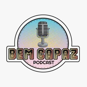 Bem Capaz! Podcast