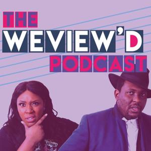 The WeView'd Podcast