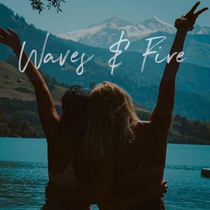 Waves & Fire