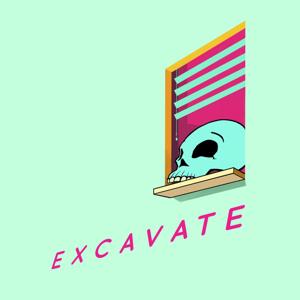 Excavate