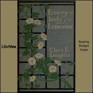 Everybody's Lonesome by Clara E. Laughlin (1873 - 1941)