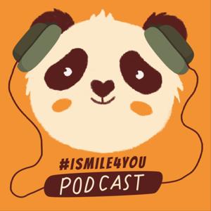 #ISmile4You Podcast