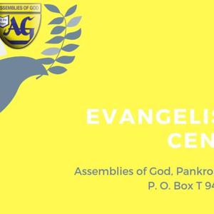 EVANGELISTIC CENTRE A/G SERMON