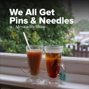 We All Get Pins & Needles