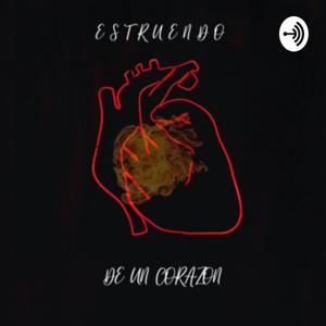 Estruendo de un corazon