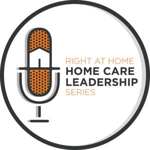 Home Care Leadership Series