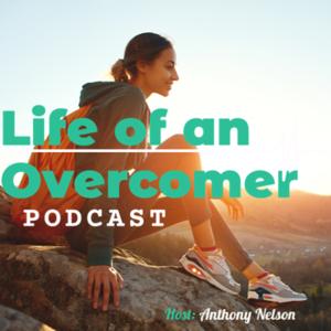 Life of an Overcomer