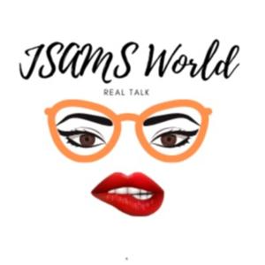Shay52 is JSAMS World ~ Real Talk