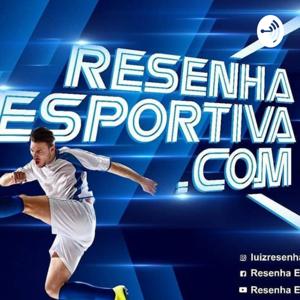 RESENHA ESPORTIVA.COM ⚽🤺🏈🏐🥋🎾