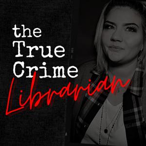 The True Crime Librarian by Ashlee O'Rourke