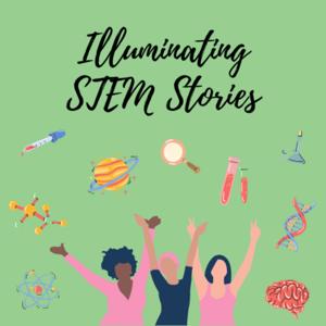 Illuminating STEM Stories